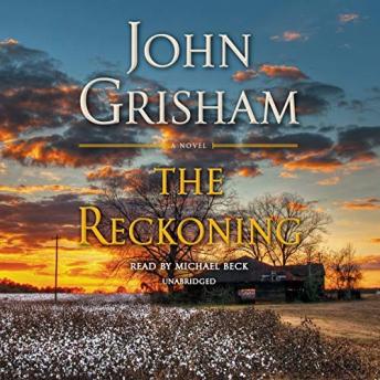 Reckoning: A Novel, John Grisham