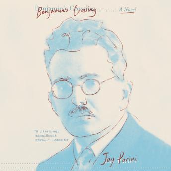 Listen Benjamin's Crossing By Jay Parini Audiobook audiobook