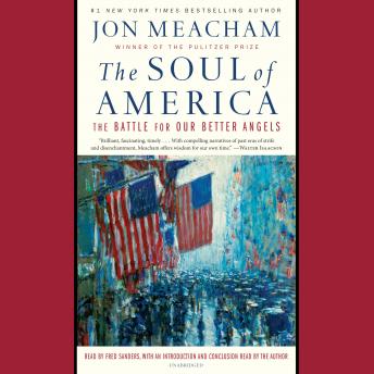 Download Soul of America: The Battle for Our Better Angels by Jon Meacham