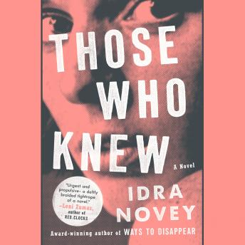 Those Who Knew: A Novel