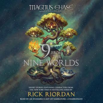 Listen Magnus Chase and the Gods of Asgard: 9 from the Nine Worlds By Rick Riordan Audiobook audiobook