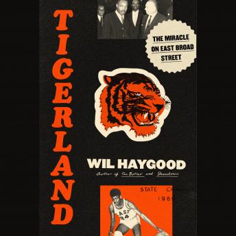Tigerland: 1968-1969: A City Divided, a Nation Torn Apart, and a Magical Season of Healing