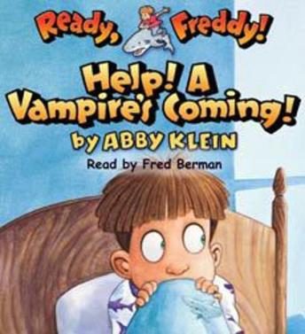 Help! A Vampire's Coming! (Ready, Freddy! #6)