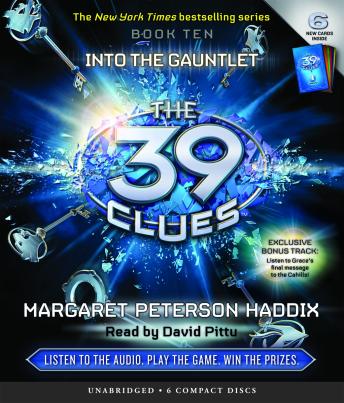 Listen The 39 Clues Book Ten: Into the Gauntlet By Margaret Peterson Haddix Audiobook audiobook