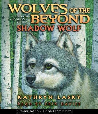 Listen Wolves of the Beyond #2: Shadow Wolf By Kathryn Lasky Audiobook audiobook