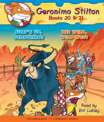 Geronimo Stilton Books #20: Surf’s Up, Geronimo! & #21: The Wild, Wild West