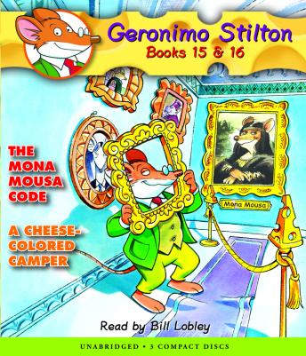 Listen Geronimo Stilton Books #15: The Mona Mousa Code & #16: A Cheese-Colored Camper By Geronimo Stilton Audiobook audiobook