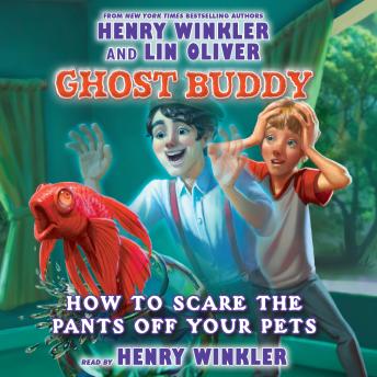 Ghost Buddy #3: How to Scare the Pants Off Your Pet