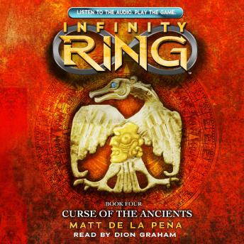 Infinity Ring #4: Curse of the Ancients
