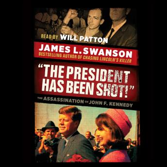 Download 'The President Has Been Shot!': The Assassination of John F. Kennedy by James L. Swanson
