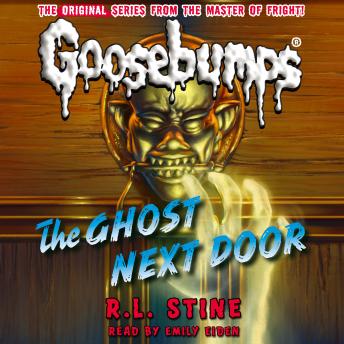 The Ghost Next Door (Classic Goosebumps #29)