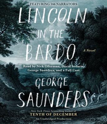 Listen Lincoln in the Bardo: A Novel