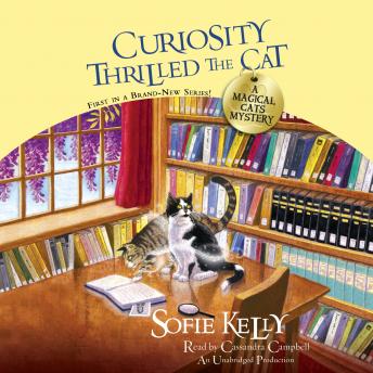 Curiosity Thrilled the Cat: A Magical Cats Mystery