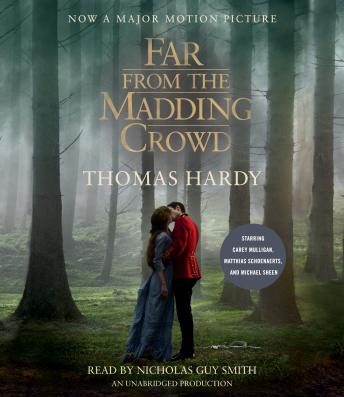 Far from the Madding Crowd (Movie Tie-in Edition), Audio book by Thomas Hardy