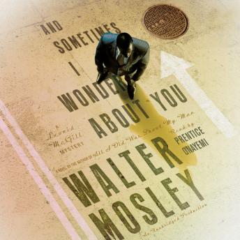 And Sometimes I Wonder About You: A Leonid McGill Mystery sample.