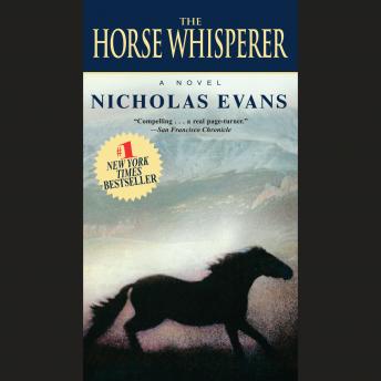Horse Whisperer: A Novel, Audio book by Nicholas Evans