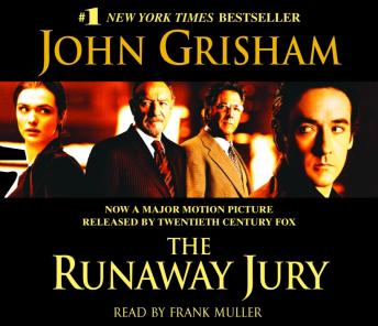 Runaway Jury: A Novel, John Grisham