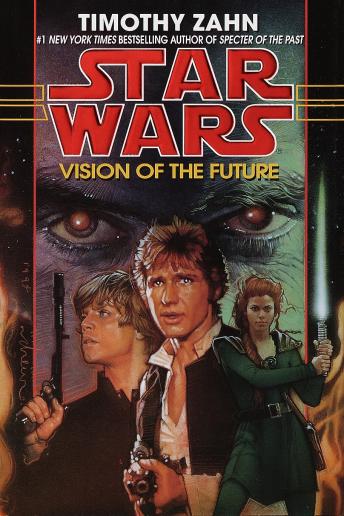Vision of the Future: Star Wars Legends (The Hand of Thrawn): Book II