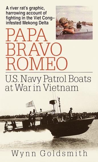 Papa Bravo Romeo: U.S. Navy Patrol Beats in Vietnam