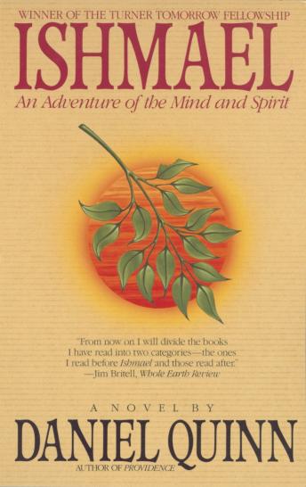 Ishmael: An Adventure of the Mind and Spirit, Audio book by Daniel Quinn