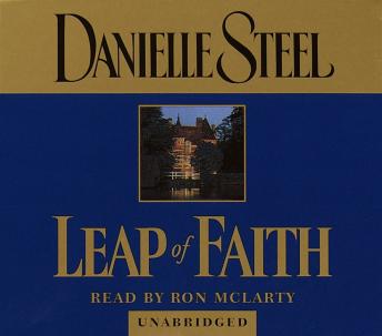 Leap of Faith, Audio book by Danielle Steel
