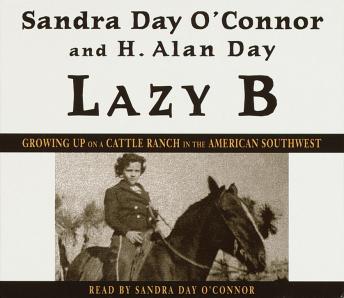 Lazy B: Growing up on a Cattle Ranch in the American Southwest