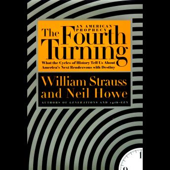 Fourth Turning, Audio book by William Strauss
