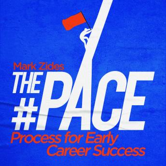 Download #PACE Process for Early Career Success by Mark Zides