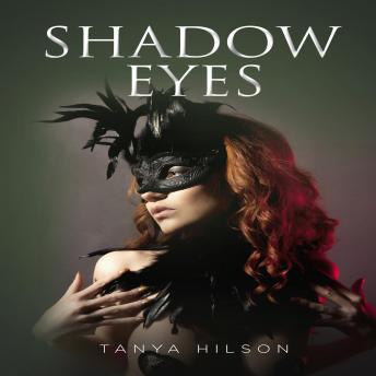 Download SHADOW EYES by Tanya Hilson