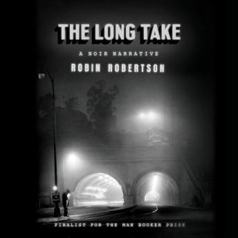 The Long Take: A noir narrative
