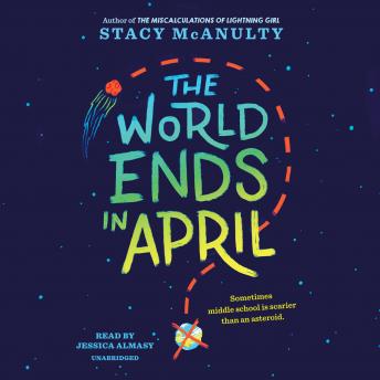 Listen The World Ends in April By Stacy Mcanulty Audiobook audiobook