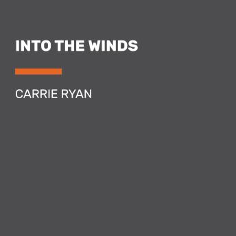 Into the Winds, Carrie Ryan