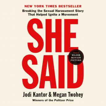 Get Best Audiobooks Women She Said: Breaking the Sexual Harassment Story That Helped Ignite a Movement by Megan Twohey Audiobook Free Mp3 Download Women free audiobooks and podcast