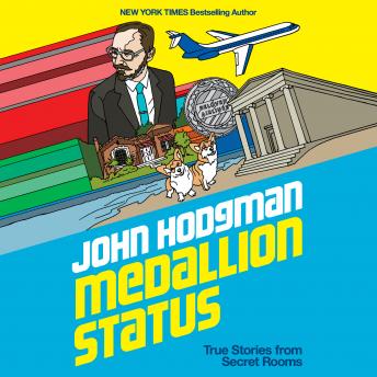Download Best Audiobooks Memoir Medallion Status: True Stories from Secret Rooms by John Hodgman Free Audiobooks Mp3 Memoir free audiobooks and podcast