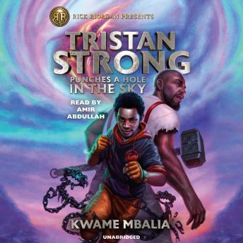 Listen Best Audiobooks Kids Tristan Strong Punches A Hole In The Sky by Kwame Mbalia Audiobook Free Kids free audiobooks and podcast