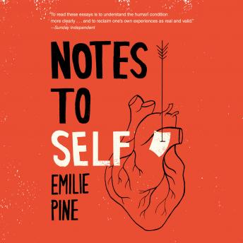 Notes to Self: Essays, Audio book by Emilie Pine