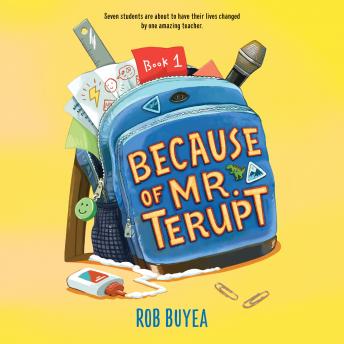 Listen Because of Mr. Terupt By Rob Buyea Audiobook audiobook