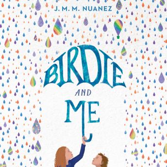 Listen Best Audiobooks Kids Birdie and Me by J. M. M. Nuanez Audiobook Free Mp3 Download Kids free audiobooks and podcast