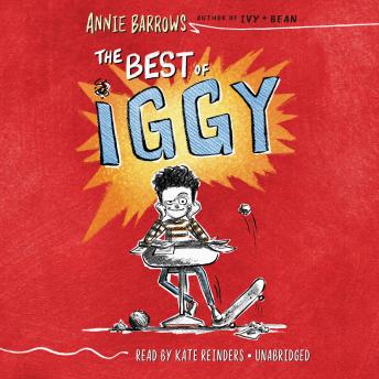 Listen Best Audiobooks Kids The Best of Iggy by Annie Barrows Free Audiobooks for iPhone Kids free audiobooks and podcast