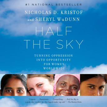 Download Half the Sky: Turning Oppression into Opportunity for Women Worldwide by Nicholas D. Kristof