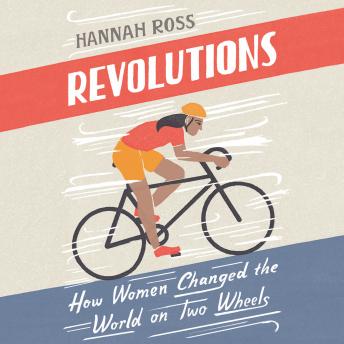 Revolutions: How Women Changed the World on Two Wheels sample.