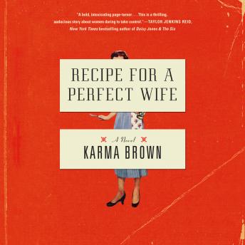 Get Best Audiobooks Literary Fiction Recipe for a Perfect Wife: A Novel by Karma Brown Free Audiobooks App Literary Fiction free audiobooks and podcast
