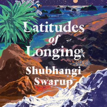 Latitudes of Longing: A Novel