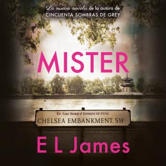 Mister (Spanish Edition)  / The Mister, E L James