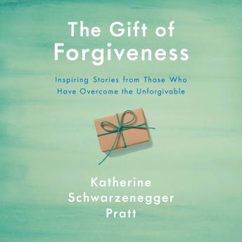Gift of Forgiveness: Inspiring Stories from Those Who Have Overcome the Unforgivable sample.