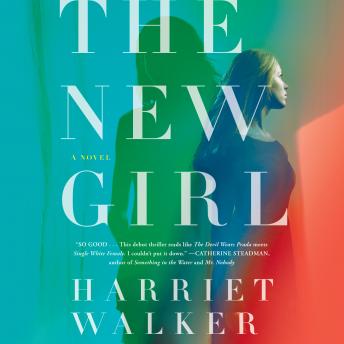 New Girl: A Novel, Harriet Walker