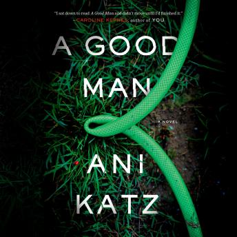 A Good Man: A Novel