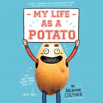 My Life as a Potato