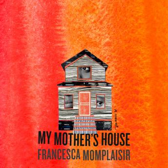 My Mother's House: A novel sample.