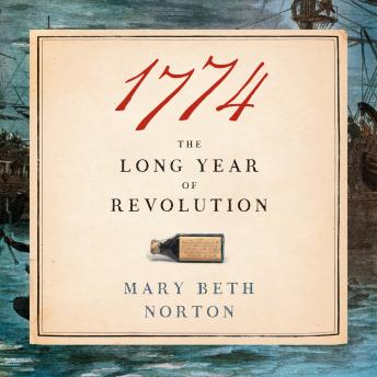 Download 1774: The Long Year of Revolution by Mary Beth Norton